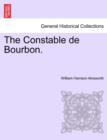 The Constable de Bourbon. - Book
