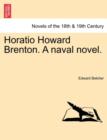 Horatio Howard Brenton. a Naval Novel. - Book