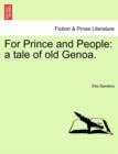 For Prince and People : A Tale of Old Genoa. - Book