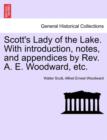 Scott's Lady of the Lake. with Introduction, Notes, and Appendices by REV. A. E. Woodward, Etc. - Book