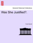 Was She Justified?. - Book