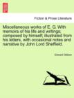 Miscellaneous works of E. G. With memoirs of his life and writings; composed by himself; illustrated from his letters, with occasional notes and narrative by John Lord Sheffield. - Book