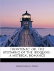 Frontenac, Or, the Atotarho of the Iroquois : A Metrical Romance - Book