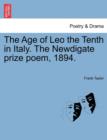 The Age of Leo the Tenth in Italy. the Newdigate Prize Poem, 1894. - Book