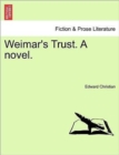 Weimar's Trust. a Novel. - Book