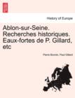 Ablon-Sur-Seine. Recherches Historiques. Eaux-Fortes de P. Gillard, Etc - Book