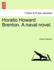 Horatio Howard Brenton. a Naval Novel. - Book