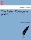 The Fallen Cottage, a Poem. - Book