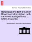 Herodotus : The Text of Canon Rawlinson's Translation, with the Notes Abridged by A. J. Grant, Historian - Book