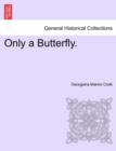 Only a Butterfly. - Book