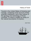 Travels in the United States of America and Canada, Containing Some Account of Their Scientific Institutions, and a Few Notices of the Geology and Mineralogy of Those Countries. to Which Is Added an E - Book