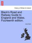 Black's Road and Railway Guide to England and Wales. Fourteenth edition. - Book
