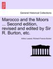 Marocco and the Moors ... Second Edition, Revised and Edited by Sir R. Burton, Etc. - Book