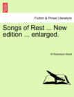 Songs of Rest ... New Edition ... Enlarged. - Book
