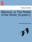 Mansoul, or the Riddle of the World. [A Poem.] - Book