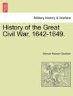 History of the Great Civil War, 1642-1649. - Book