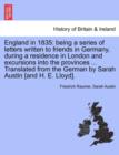 England in 1835 : being a series of letters written to friends in Germany, during a residence in London and excursions into the provinces ... Translated from the German by Sarah Austin [and H. E. Lloy - Book