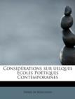 Consid Rations Sur Uelques Coles Po Tiques Contemporaines - Book