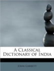 A Classical Dictionary of India - Book