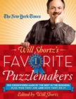 The New York Times Will Shortz's Favorite Puzzlemakers : 100 Crosswords Made by the Best in the Business; Plus Who They Are and How They Do It - Book