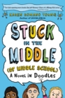 Stuck in the Middle (of Middle School) - Book