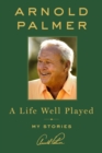 A Life Well Played : My Stories - Book