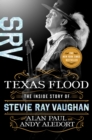 Texas Flood : The Inside Story of Stevie Ray Vaughan - Book