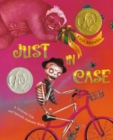 Just in Case : A Trickster Tale and Spanish Alphabet Book - Book