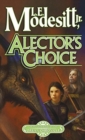 Alector's Choice - Book