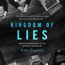 Kingdom of Lies : Unnerving Adventures in the World of Cybercrime - eAudiobook