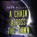 A Chain Across the Dawn - eAudiobook