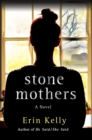 Stone Mothers : A Novel - Book
