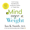 Mind over Weight : Curb Cravings, Find Motivation, and Hit Your Number in 7 Simple Steps - eAudiobook