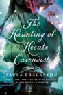 The Haunting of Hecate Cavendish : A Novel - Book
