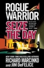 Rogue Warrior : Seize the Day - Book
