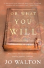 Or What You Will - Book