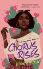 A Chorus Rises : A Song Below Water novel - Book