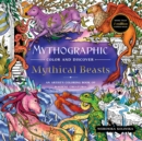Mythographic Color and Discover: Mythical Beasts : An Artist’s Coloring Book of Magical Creatures - Book