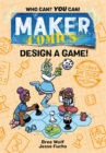 Maker Comics: Design a Game! - Book