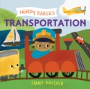 Nerdy Babies: Transportation - Book