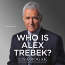 Who Is Alex Trebek? : A Biography - eAudiobook