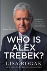 Who Is Alex Trebek? : A Biography - Book