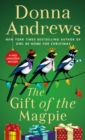 The Gift of the Magpie : A Meg Langslow Mystery - Book