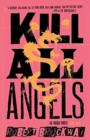 Kill All Angels - Book