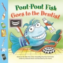 Pout-Pout Fish: Goes to the Dentist - eAudiobook