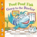 Pout-Pout Fish: Goes to the Doctor - eAudiobook