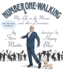 Number One Is Walking : My Life in the Movies and Other Diversions - Book