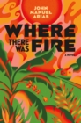 Where There Was Fire - Book