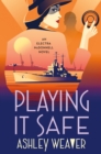 Playing It Safe : An Electra McDonnell Novel - Book