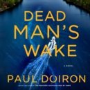 Dead Man's Wake : A Novel - eAudiobook